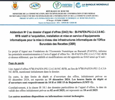 Addendum No 2 au dossier d’appel d’offres (DAO) No : BI-PAFEN-PIU-2.4.3.8-NC-RFB relatif à l’acquisition, installation et mise en service d’équipementsinformatiques pour la mise à niveau des infrastructures informatiques de l’OfficeBurundais des Recettes (OBR)